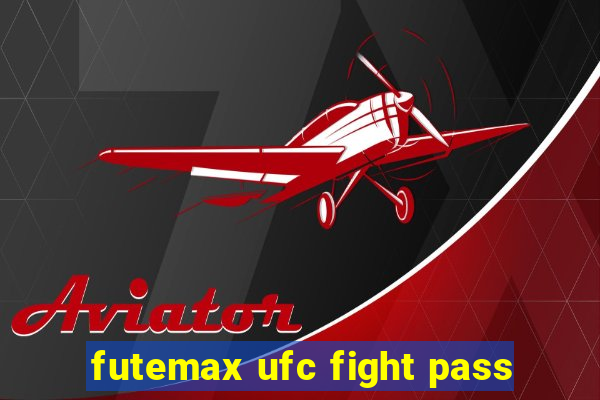 futemax ufc fight pass